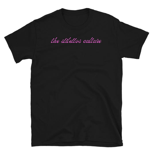 The Stilettos Culture Pink Short-Sleeve Unisex T-Shirt