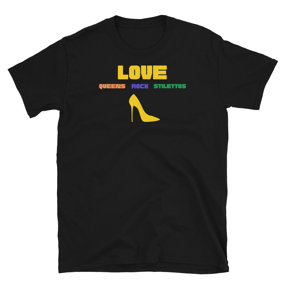 Love Queens Rock Stilettos Black Short-Sleeve Unisex T-Shirt