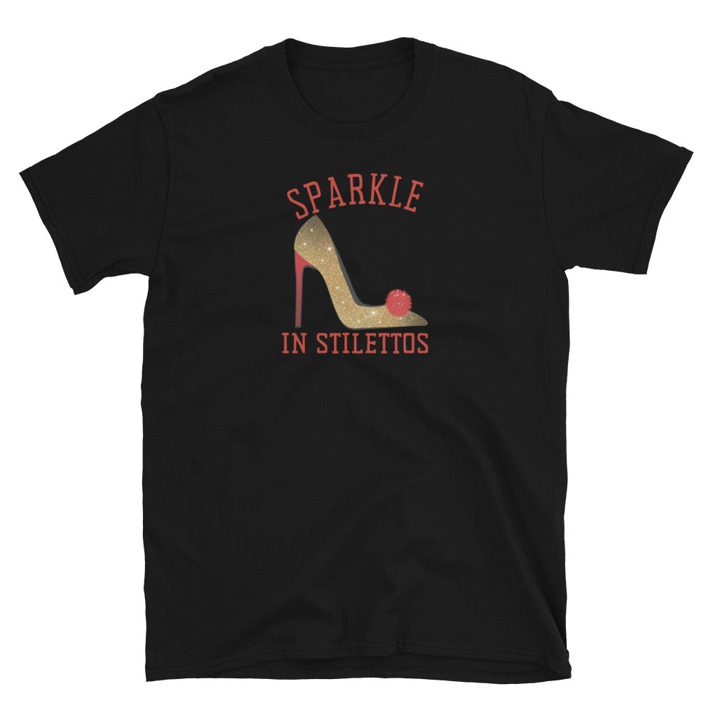 Sparkle in Stilettos Short-Sleeve Unisex T-Shirt