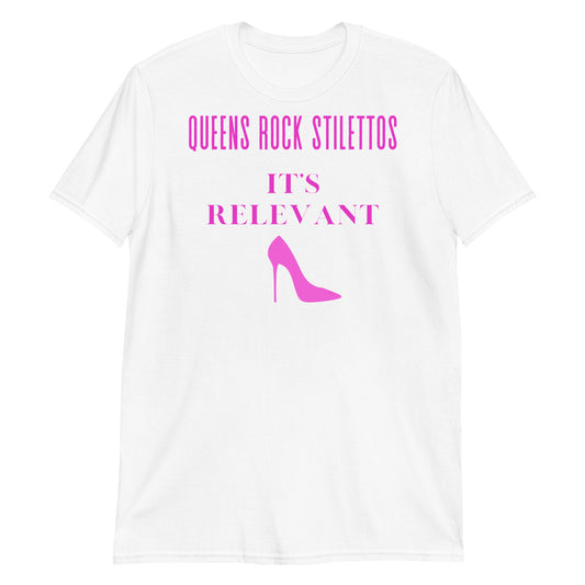 Stilettos It's Relevant in Pink Short-Sleeve Unisex T-Shirt