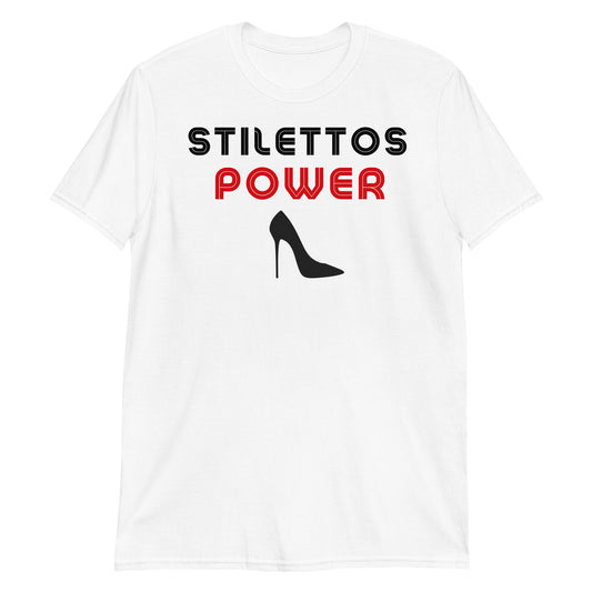 Stilettos Power Short-Sleeve Unisex T-Shirt