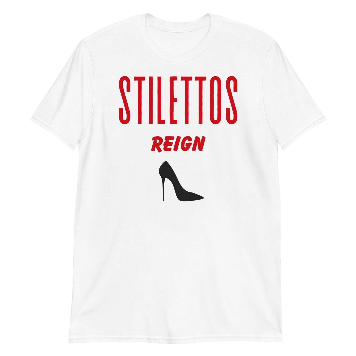 Stilettos Reign 3 Short-Sleeve Unisex T-Shirt