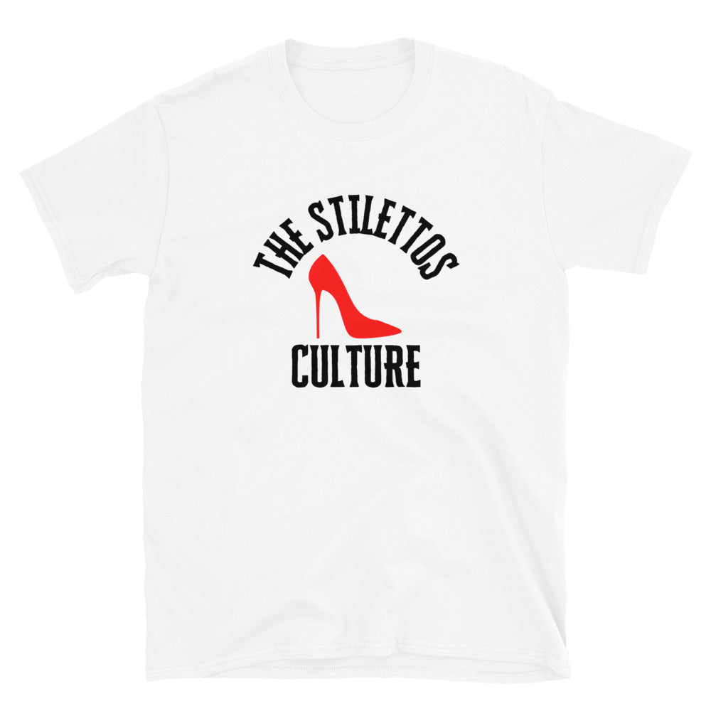 The Stilettos Culture Is for You White Short-Sleeve Unisex T-Shirt